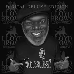 Vocalist (Digital Deluxe Edition) by Lloyd Brown album reviews, ratings, credits