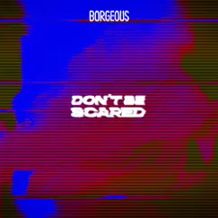 Don't Be Scared Song Lyrics