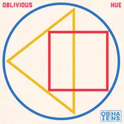 Oblivious Hue Song Lyrics