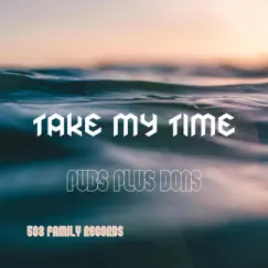 Take My Time Song Lyrics
