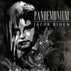 Pandemonium - Single by Jacob Bihun album reviews, ratings, credits