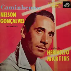 Caminhemos: Nelson Gonçalves Interpretando Músicas de Herivelto Martins by Nelson Gonçalves album reviews, ratings, credits