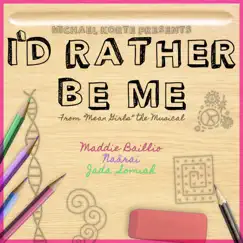 I'd Rather Be Me (feat. Maddie Baillio, Jada Somiah & Naärai) - Single by Michael Korte album reviews, ratings, credits