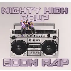 Boom Rap by Mighty High Coup album reviews, ratings, credits