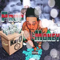 Prop Money - Single by Kay Q album reviews, ratings, credits