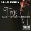 Same Thing Different Day S.L.A.B.ED Pt.2 album lyrics, reviews, download