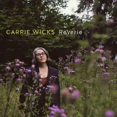 Reverie by Carrie Wicks album reviews, ratings, credits