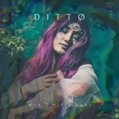 Dittø - Single by Manic Pixie Dani album reviews, ratings, credits