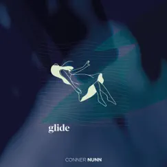 Glide - Single by Conner Nunn album reviews, ratings, credits