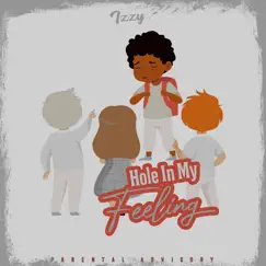 Hole in My Feelings - Single by Izzy album reviews, ratings, credits