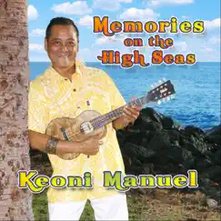 Memories on the High Seas by Keoni Manuel album reviews, ratings, credits