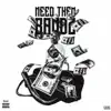 Need Them Bandz (feat. David Bowers) - Single album lyrics, reviews, download
