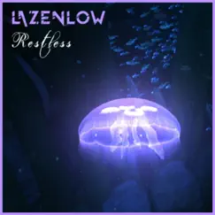 Restless - Single by Lazenlow album reviews, ratings, credits