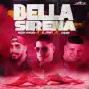 Bella Sirena - Single album lyrics, reviews, download