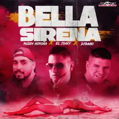 Bella Sirena - Single by Ruddy Noroña, El Joaky & Dj Gago album reviews, ratings, credits