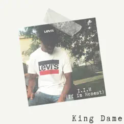 Iih - Single by King Dame album reviews, ratings, credits
