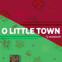 O Little Town (feat. Danielle Kingsley) - Single by Rolling Hills Worship album reviews, ratings, credits