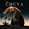 Chuva (Acústico) - Single album lyrics, reviews, download
