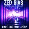 From the Vaults: Rare UKG 1998 - 2002 album lyrics, reviews, download