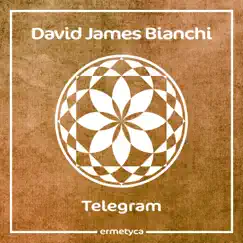 Telegram - Single by David James Bianchi album reviews, ratings, credits