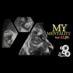 My Mentality (feat. Ill3k) Song Lyrics