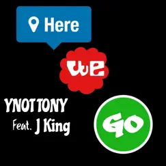 Here We Go (feat. J King) - Single by Ynot Tony album reviews, ratings, credits