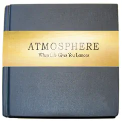 When Life Gives You Lemons, You Paint That Shit Gold by Atmosphere album reviews, ratings, credits