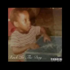 Back in the Day - Single by Hènious Del'Von album reviews, ratings, credits