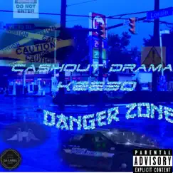 Danger Zone (feat. Keeso) - Single by Cashout Drama album reviews, ratings, credits