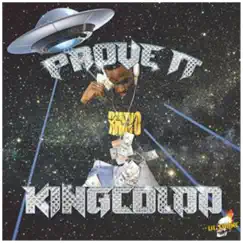 Prove It - Single by KingColddShawty album reviews, ratings, credits