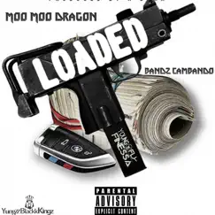 Loaded (feat. Bandz Cambando) - Single by Moo Moo Dragon album reviews, ratings, credits