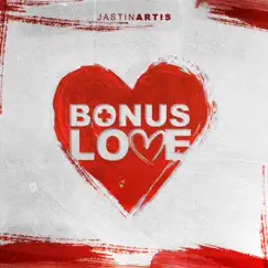 Bonus Love - Single by Jastin Artis album reviews, ratings, credits