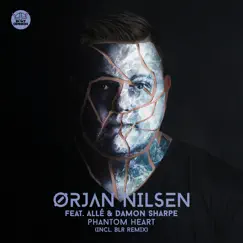 Phantom Heart (feat. Allé & Damon Sharpe) [Incl. Blr Remix] - Single by Ørjan Nilsen album reviews, ratings, credits