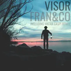 Visor (Matan Caspi Remix) Song Lyrics