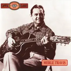 Capitol Country Music Classics by Merle Travis album reviews, ratings, credits