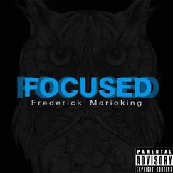 Focused - Single by Frederick Marioking album reviews, ratings, credits