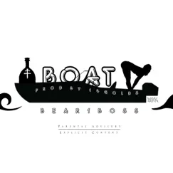 Boat - Single by Bear1boss album reviews, ratings, credits