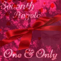 One & Only - Single by Seventh Angelo album reviews, ratings, credits