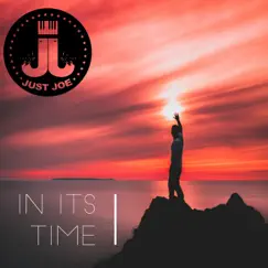 In Its Time - Single by Just Joe album reviews, ratings, credits