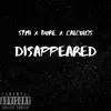 Disappeared (feat. Bure & Calculos) - Single album lyrics, reviews, download