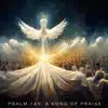 Psalm 145: A Song of Praise - Single album lyrics, reviews, download