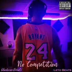 No Competition (feat. Leto Beats) Song Lyrics