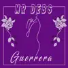 Guerrera - Single album lyrics, reviews, download