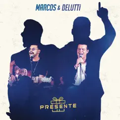 Presente by Marcos & Belutti album reviews, ratings, credits