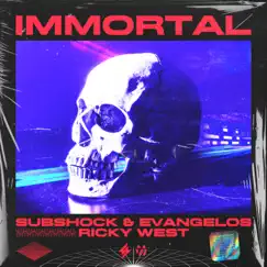 Immortal - Single by Subshock & Evangelos & Ricky West album reviews, ratings, credits