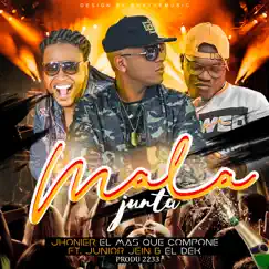 Mala Junta (feat. Junior Jein & El Dek) - Single by Jhonier El Mas Que Compone album reviews, ratings, credits