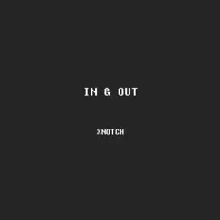 In & Out - Single by Xnotch album reviews, ratings, credits