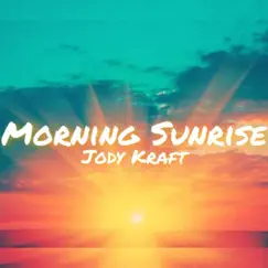 Morning Sunrise (feat. K E N J I, Rok & Shaan Domo) - Single by Jody Kraft album reviews, ratings, credits