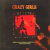 Crazy Girls (feat. Koalabearfur & Shotta Loso) - Single album lyrics, reviews, download