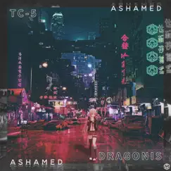 Ashamed - Single by DraGonis & Tc-5 album reviews, ratings, credits